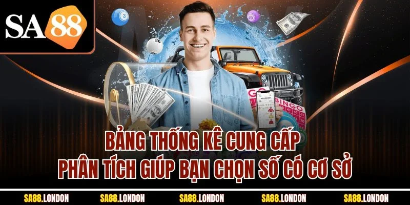 Bảng thống kê cung cấp phân tích giúp bạn chọn số có cơ sở